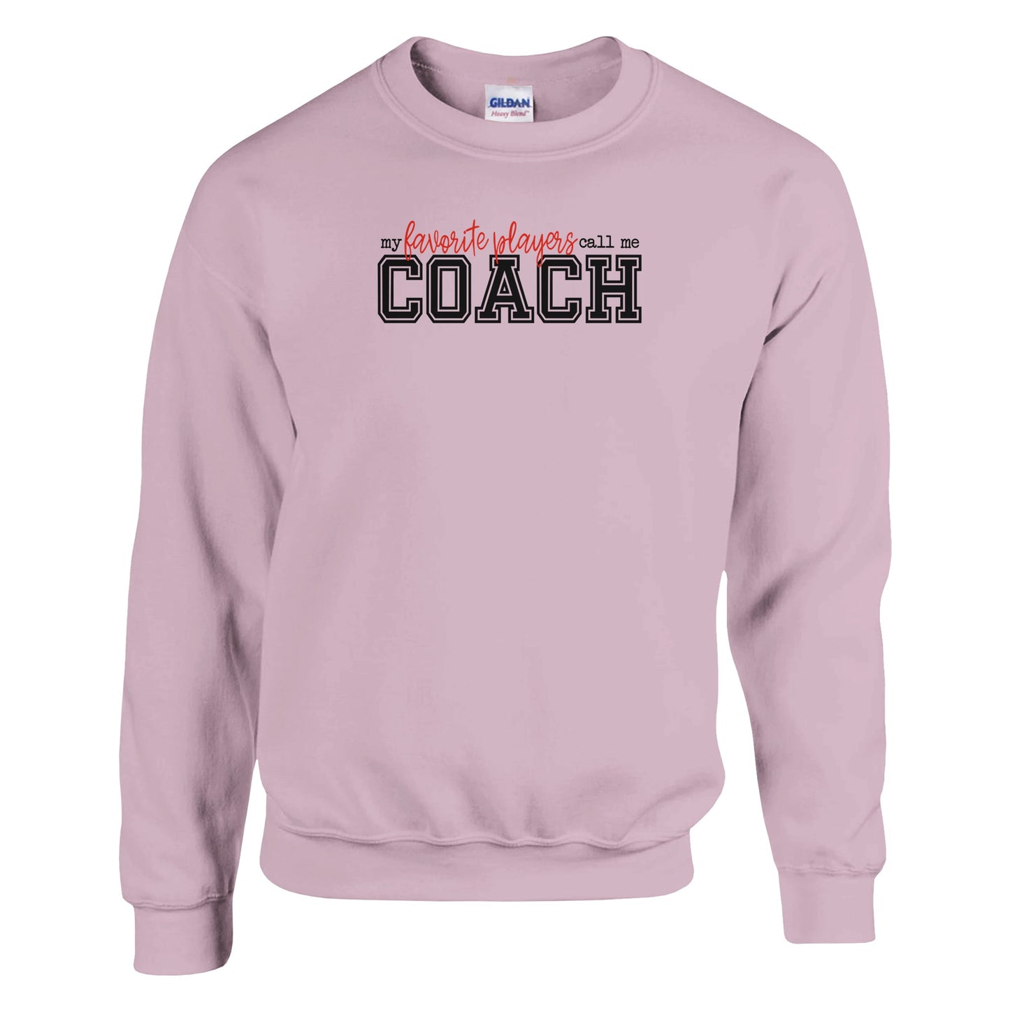 Favorite Players Call Me Coach Sweatshirt