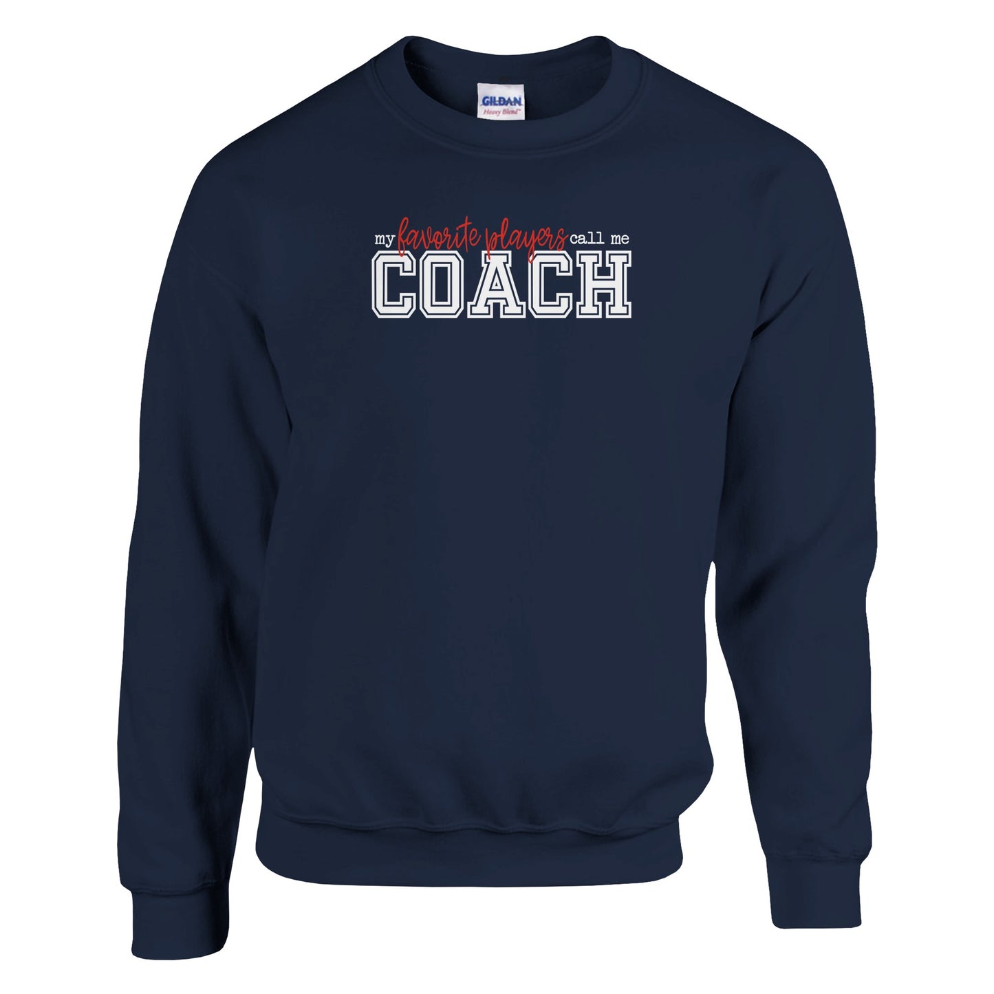 Favorite Players Call Me Coach Sweatshirt