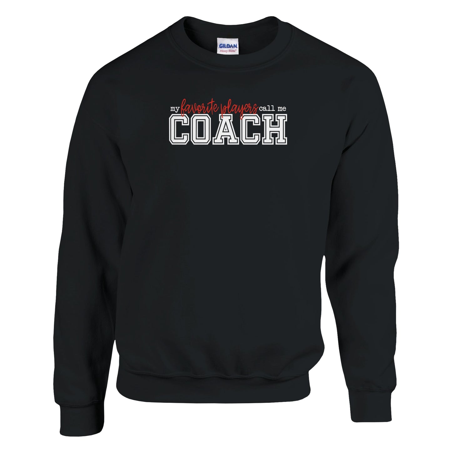 Favorite Players Call Me Coach Sweatshirt